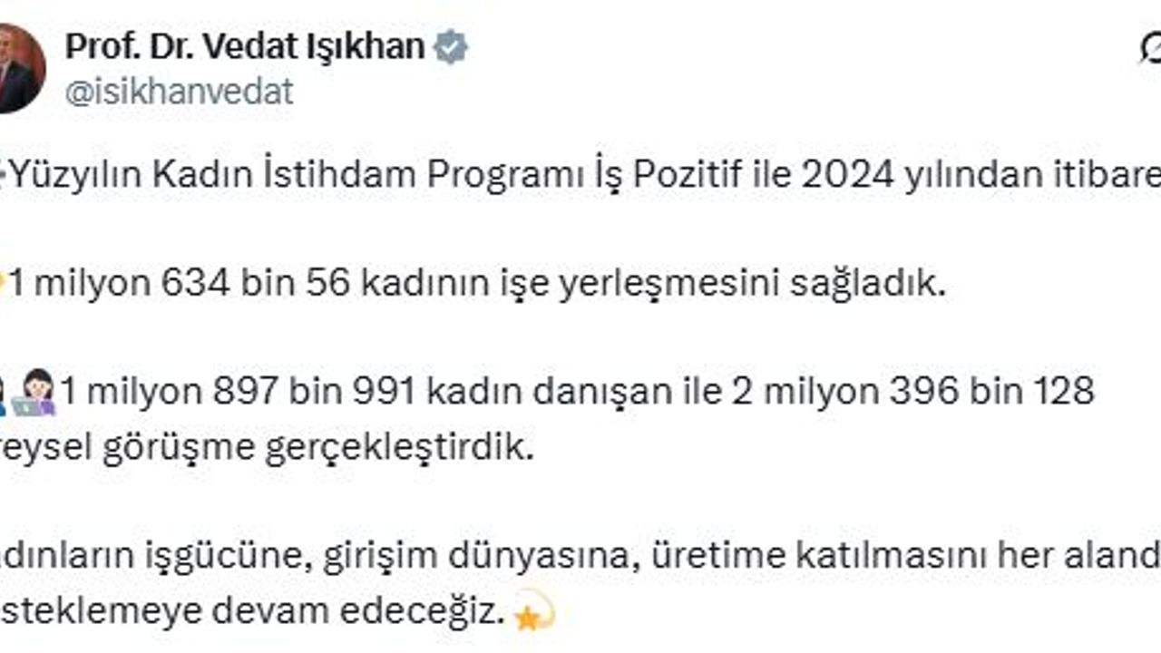 Bakan Işıkhan: İş Pozitif ile 1,6 milyon kadının işe yerleşmesini sağladık