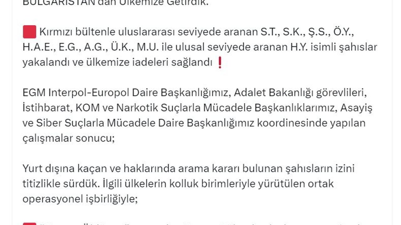Kırmızı bültenle ve ulusal seviyede aranan 10 suçlu Türkiye'ye getirildi