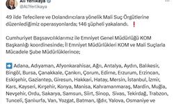 49 ilde 'tefecilik' ve 'dolandırıcılık' operasyonları: 146 gözaltı