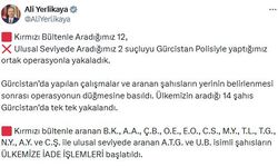 12'si kırmızı bültenle aranan 14 suçlu Gürcistan'da yakalandı