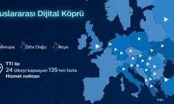 Türk Telekom International, 24 ülkedeki 135 noktada çalışmalar yürütüyor