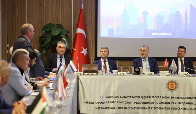Bakan Işıkhan, 14 ülkeden işçi sendikalarının temsilcileriyle buluştu