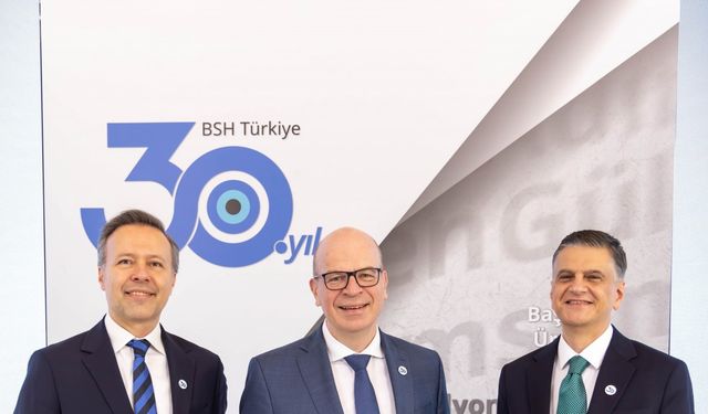BSH Türkiye, 30 yılda ülke ekonomisine 45 milyar dolar ekonomik katkı sağladığını duyurdu