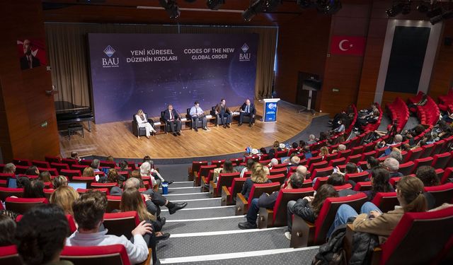 'Yeni Küresel Düzenin Kodları' BAU’da tartışıldı