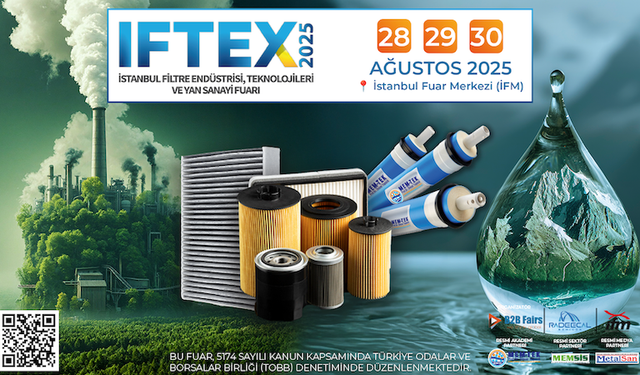 Filtrasyon sektörü, 28-30 Ağustos’ta IFTEX 2025’te buluşacak
