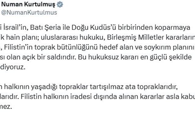 Kurtulmuş: İsrail'in hukuksuz kararını reddediyoruz