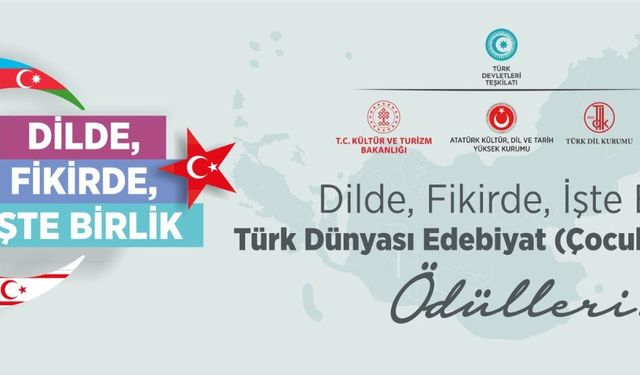 Dilde, Fikirde, İşte Birlik Türk Dünyası Edebiyat Ödülleri, sahiplerini bulacak