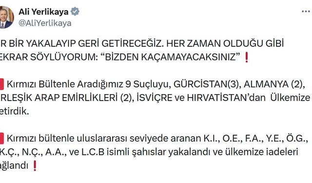 Kırmızı bültenle aranan 9 suçlunun Türkiye'ye iadesi sağlandı