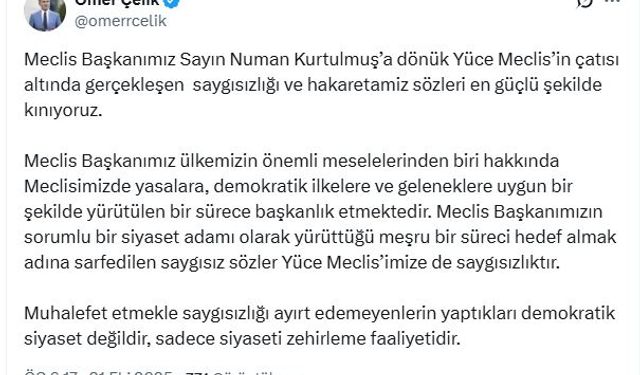 AK Parti'li Çelik: Meclis Başkanımıza dönük saygısızlığı kınıyoruz