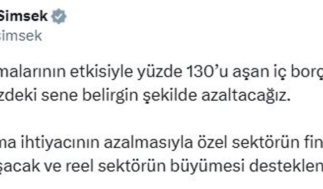 Bakan Şimşek: İç borç çevirme oranını belirgin şekilde azaltacağız