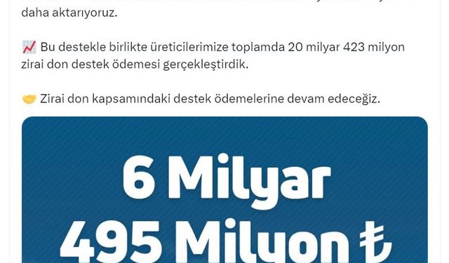 Bakanlıktan üreticilere 20 milyar 423 milyon lira zirai don desteği