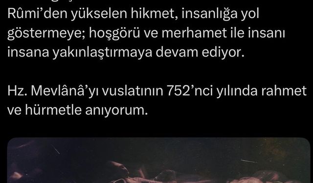 Emine Erdoğan: Hz. Mevlana'yı, vuslatının 752'nci yılında hürmetle anıyorum