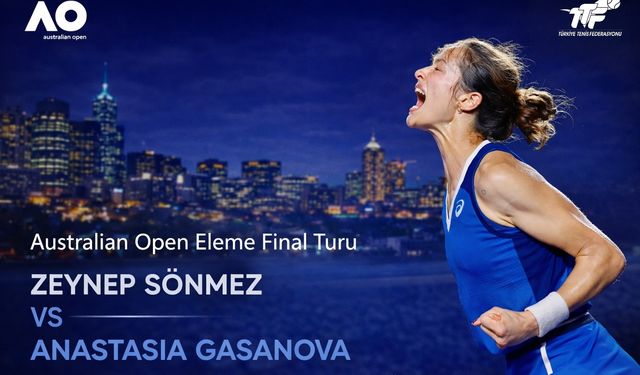 Zeynep Sönmez Australian Open'da adını ana tabloya yazdırdı