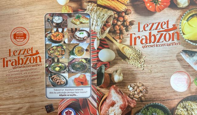 Trabzon Mutfağı 'lezzet trabzon' kitabıyla kayıt altında