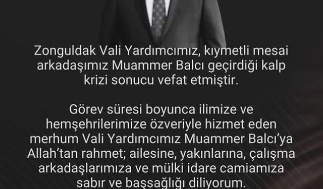 Zonguldak Vali Yardımcısı kalp krizinden hayatını kaybetti