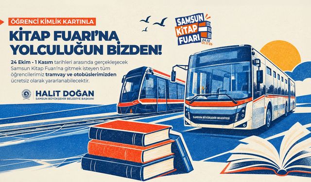 Samsun Büyükşehir'den 'Samsun Kitap Fuarı' için öğrencilere ücretsiz ulaşım hizmeti