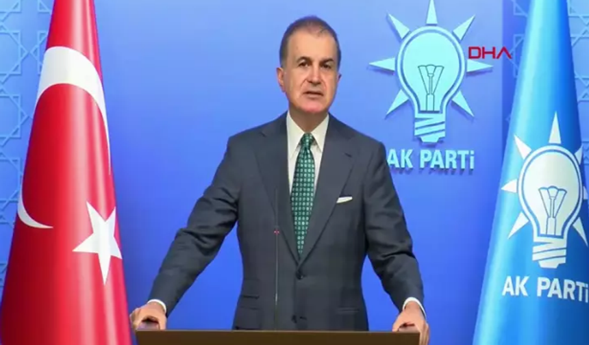 AK Parti Sözcüsü Çelik'ten gündeme dair açıklamalar