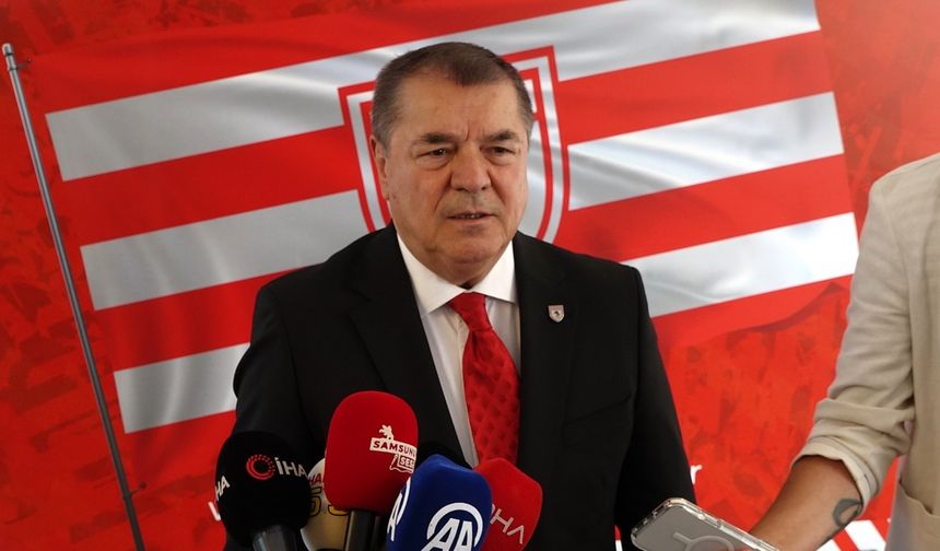 Samsunspor Başkan Vekili Bilen: Avrupa Ligi'nde gruplara kalmayı hedefliyoruz