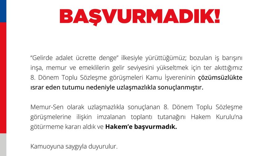 Memur-Sen, Hakem Kurulu'na başvurmadı